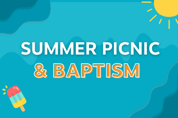 Summer Picnic & Baptism - Summer 2026