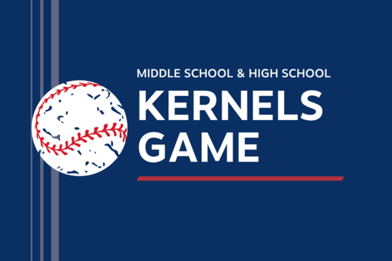 Middle School & High School Kernels Baseball Game