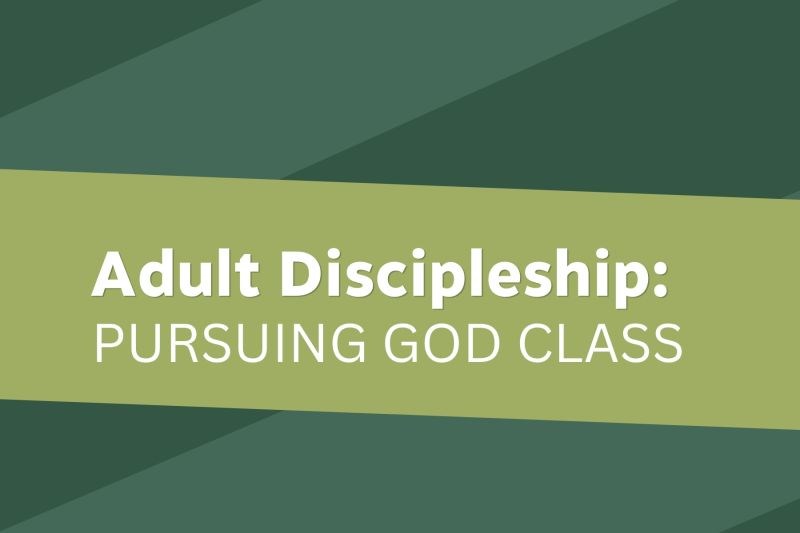 Pursuing God Discipleship Class | Spring Session 2026 - Sunday Afternoons