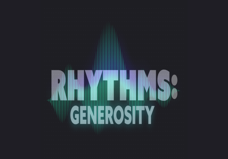 Rhythms: Generosity