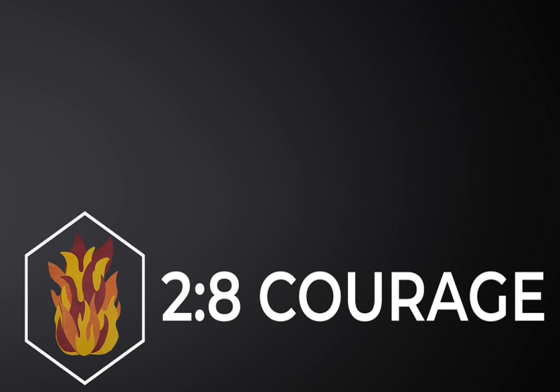 2:8 Courage
